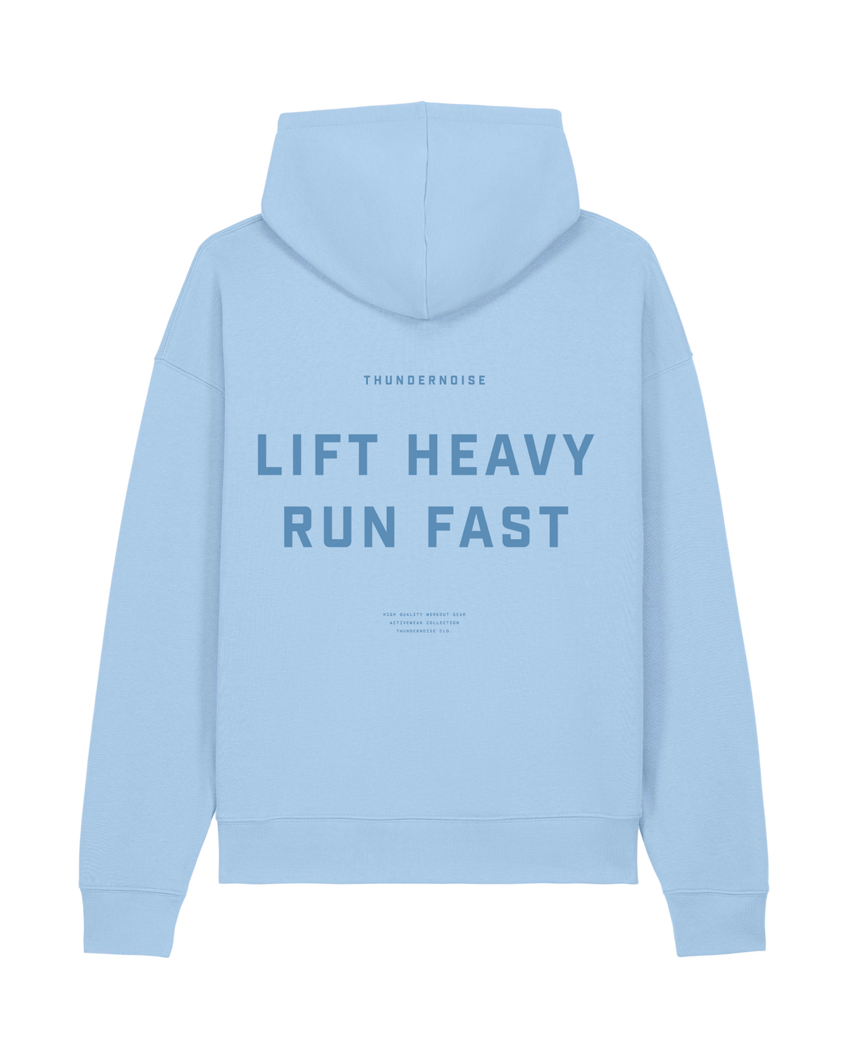 Lift Heavy Run Fast - Hoodie - Blue Soul — View 1