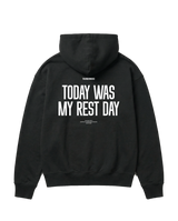 Today Was My Rest Day oversize hoodie in black — back with the TODAY WAS MY REST DAY block in white