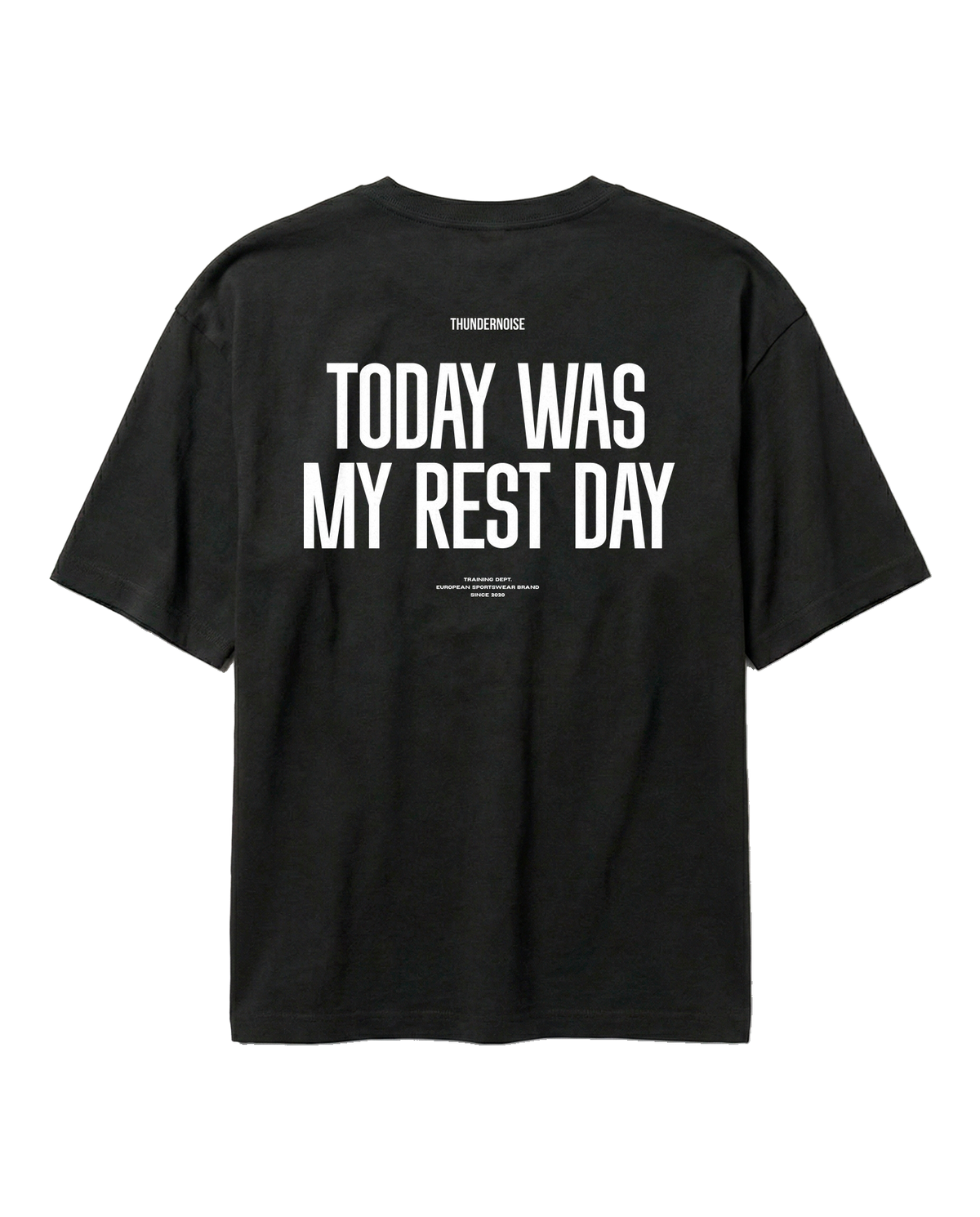 Today Was My Rest Day oversize t-shirt in black — back with the TODAY WAS MY REST DAY block in white — View 1