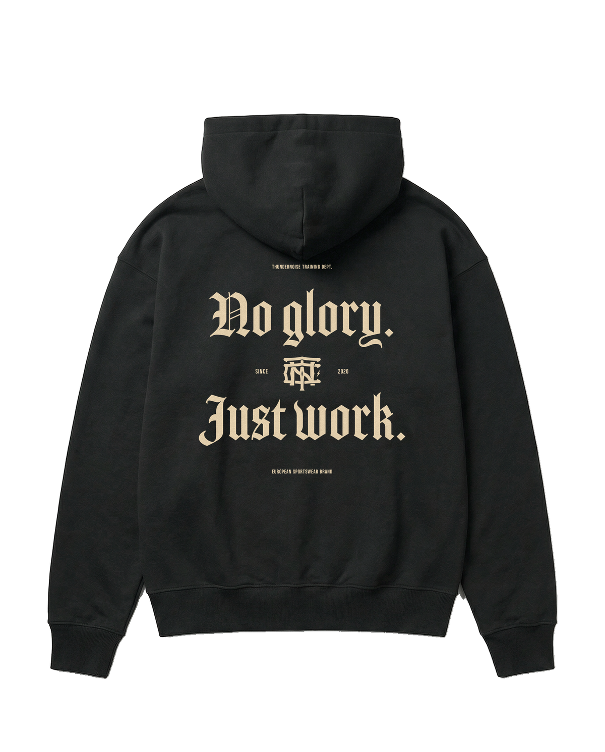 No Glory Just Work oversize hoodie in black — back with the NO GLORY JUST WORK blackletter print in sand with the Thundernoise monogram — View 1
