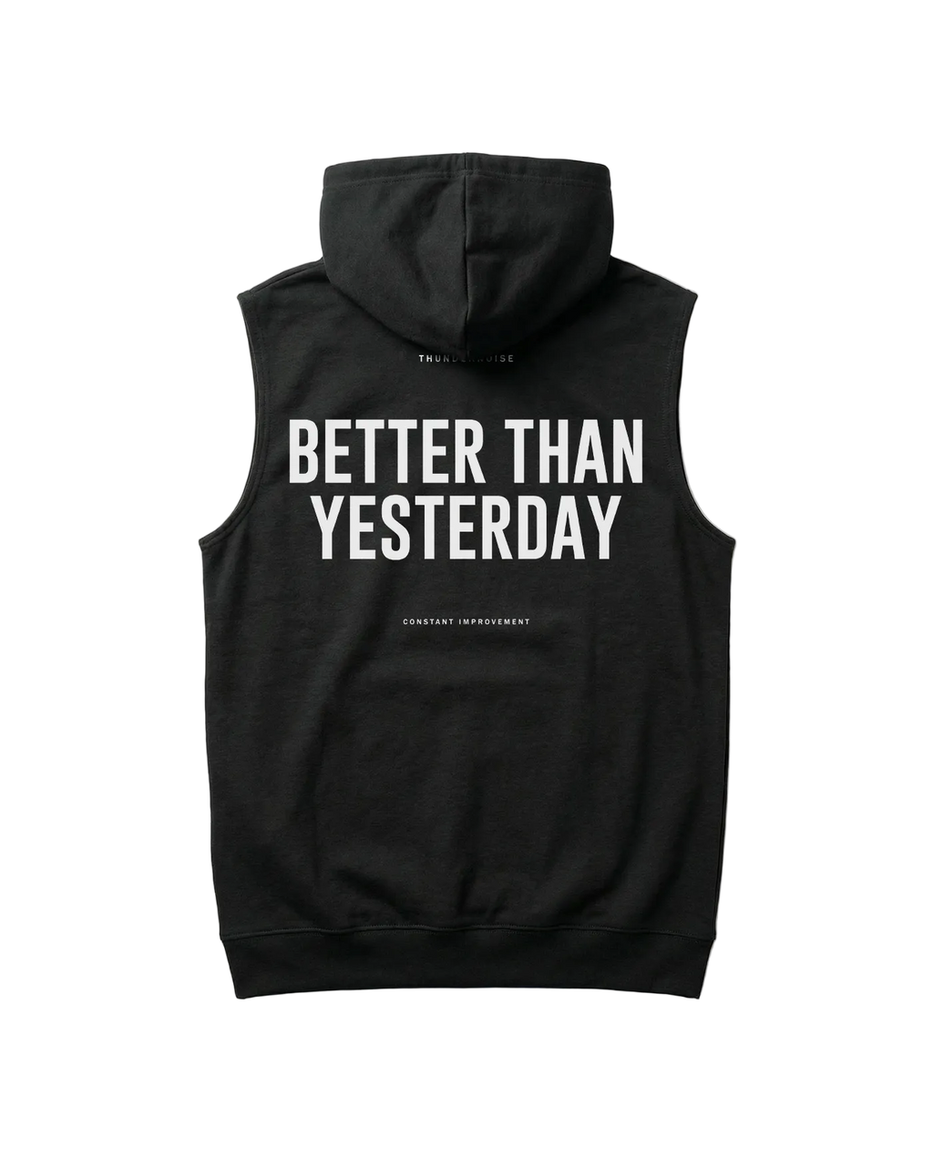 Better Than Yesterday Sleeveless Hoodie