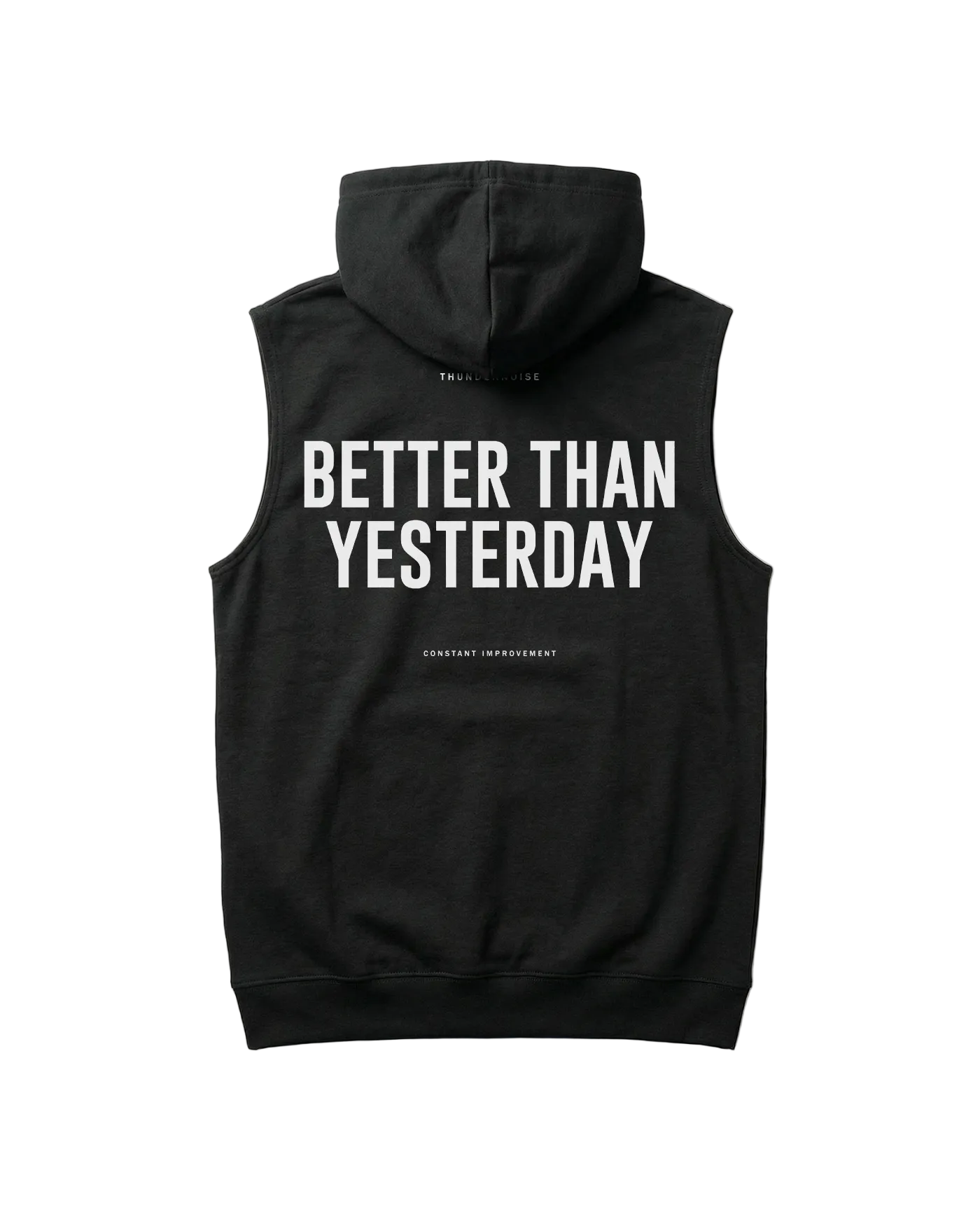 Better Than Yesterday Sleeveless Hoodie